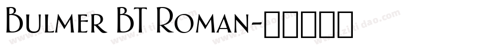 Bulmer BT Roman字体转换